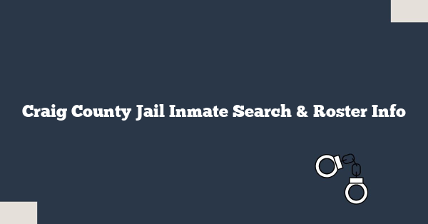 Craig County Jail Inmate Search & Roster Info