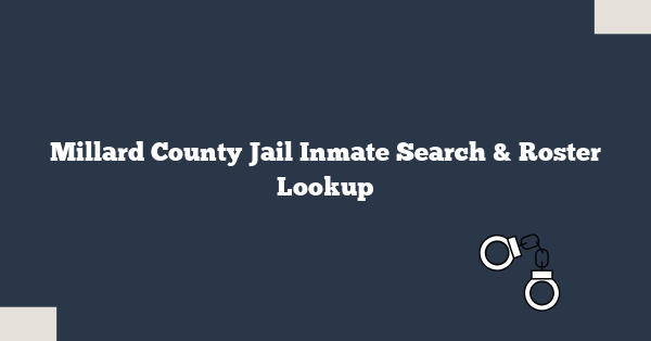Millard County Jail Inmate Search & Roster Lookup