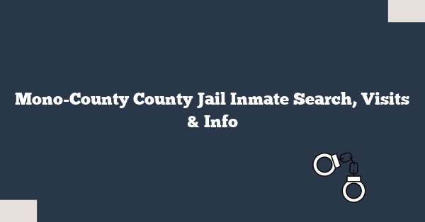 Mono-County County Jail Inmate Search, Visits & Info