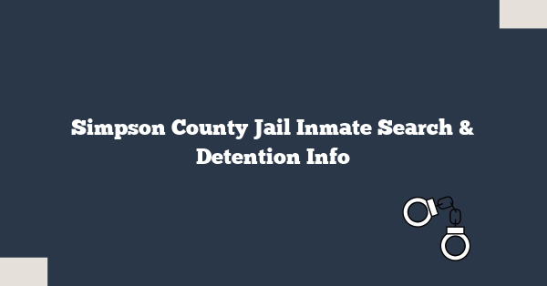 Simpson County Jail Inmate Search & Detention Info